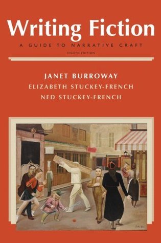 Writing Fiction: A Guide to Narrative Craft