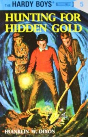 Hardy Boys 05: Hunting for Hidden Gold - Thryft