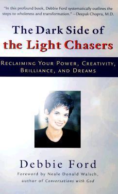 The Dark Side of the Light Chasers: Reclaiming Your Power, Creativity, Brilliance, and Dreams - Thryft