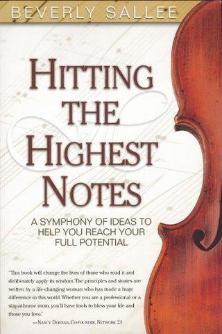 Hitting the Highest Notes : A Symphony of Ideas to Help You Reach Your Full Potential - Thryft