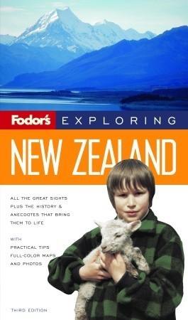 Fodor's Exploring New Zealand, 3rd Edition - Thryft