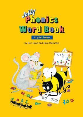 Jolly Phonics Word Book in Print Letters (American English Edition)