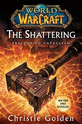 The Shattering: Prelude to Cataclysm - World of Warcraft