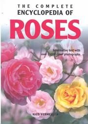 The Complete Encyclopedia of Roses