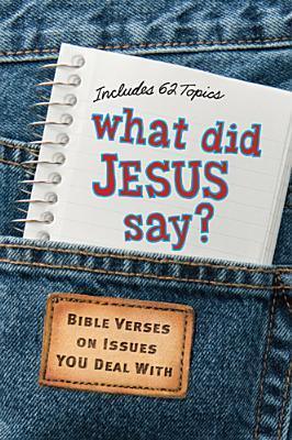 What Did Jesus Say? - Bible Verses On Issues You Deal With - Thryft