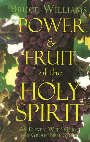 Power and Fruit of the Holy Spirit : An Eleven Week Guide for Group Bible Study - Thryft