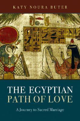 Egyptian Path of Love, The - A Journey to Sacred Marriage - Thryft