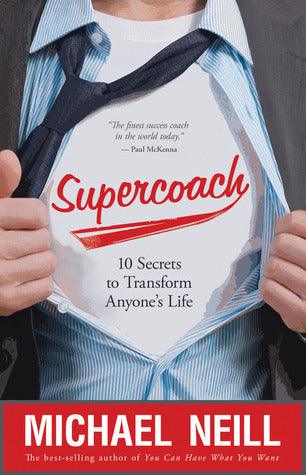 Supercoach: 10 Secrets to Transform Anyone's Life - Thryft