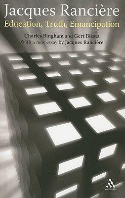 Jacques Ranciere: Education, Truth, Emancipation - Thryft