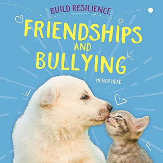 Friendships and Bullying - Thryft