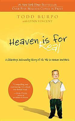 Heaven is for Real : A Little Boy's Astounding Story of His Trip to Heaven and Back - Thryft