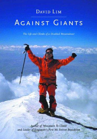 Against Giants: The Life and Climbs of a Disabled Mountaineer - Thryft