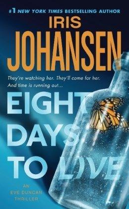 Eight Days to Live : An Eve Duncan Forensics Thriller - Thryft