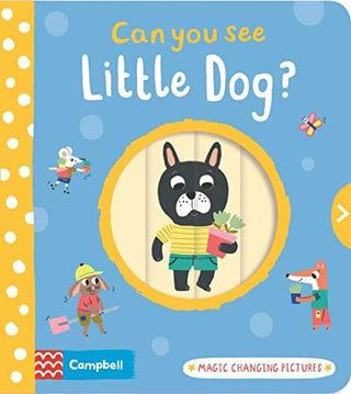 Can You See Little Dog?: Magic changing pictures - Thryft