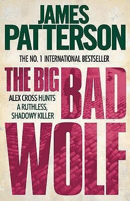 The Big Bad Wolf - Alex Cross Novels - Thryft