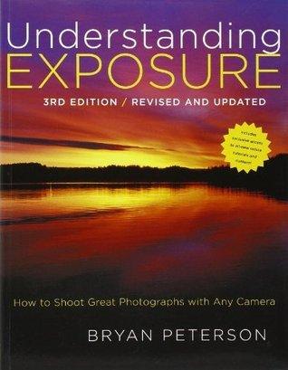 Understanding Exposure, 3rd Edition - Thryft