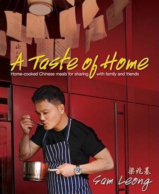 A Taste of Home: Home-Cooked Chinese Meals for Sharing with Family and Friends