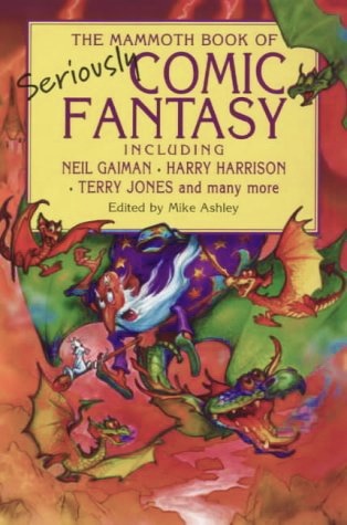 The Mammoth Book of Seriously Comic Fantasy