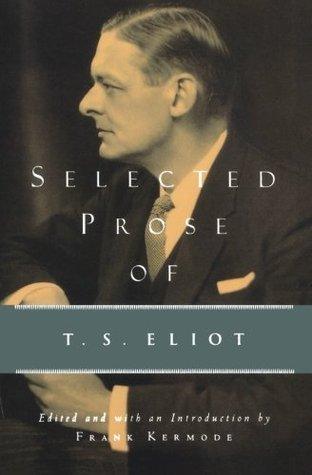 Selected Prose Of T.S. Eliot - Thryft