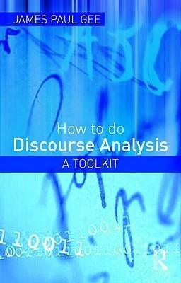 How to Do Discourse Analysis: A Toolkit - Thryft