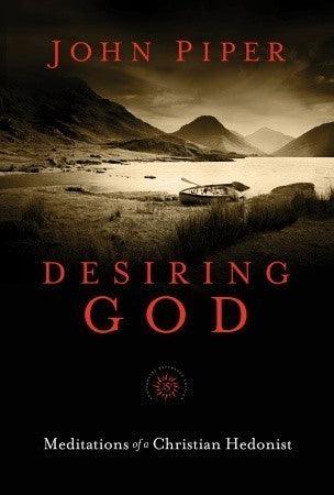 Desiring God : Meditations of a Christian Hedonist - Thryft