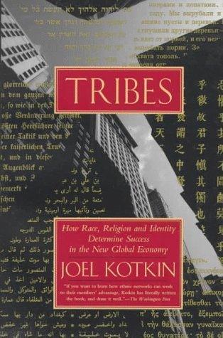 Tribes - How Race, Religion, And Identity Determine Success In The New Global Economy - Thryft