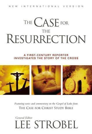 The Case for the Resurrection : A First-Century Investigative Reporter Probes History's Pivotal Event - Thryft