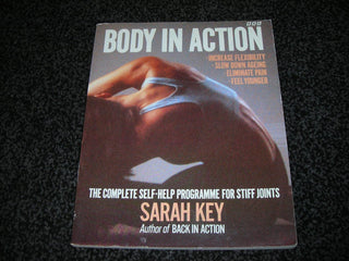 Body in Action: Complete Self-Help Programme for Stiff Joints