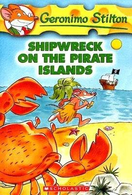 Shipwreck on the Pirate Islands (Geronimo Stilton #18) - Thryft