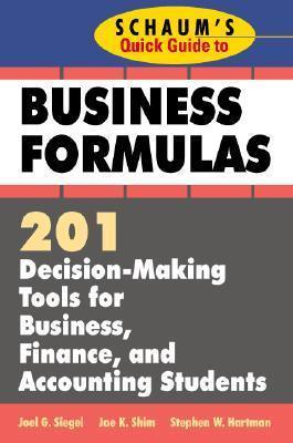 Schaum's Quick Guide to Business Formulas: 201 Decision-Making Tools for Business, Finance, and Accounting Students - Thryft