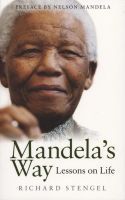 Mandela's Way: Lessons in Life