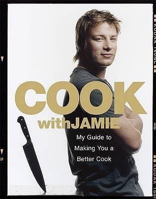 Cook with Jamie : My Guide to Making You a Better Cook - Thryft