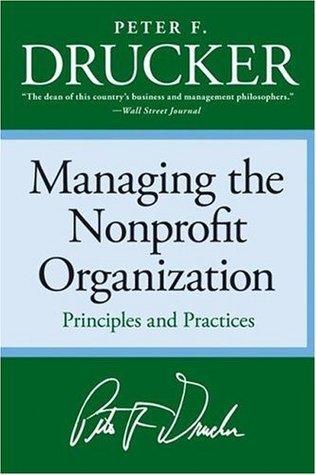 Managing the Non-Profit Organization : Principles and Practices - Thryft