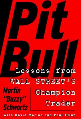 Pit Bull					Lessons from Wall Street's Champion Trader - Thryft