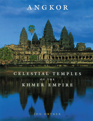 Angkor: Celestial Temples of the Khmer Empire