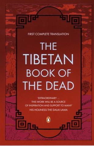 The Tibetan Book of the Dead: The Great Liberation by Hearing in the Intermediate States - Thryft