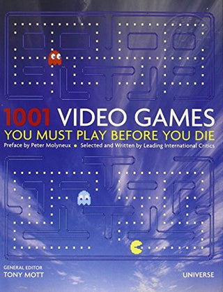 1001 Video Games You Must Play Before You Die