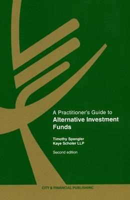 A Practitioner's Guide to Alternative Investment Funds