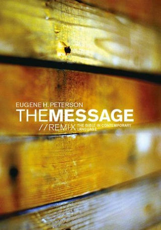 The Message: The Bible in Contemporary Language