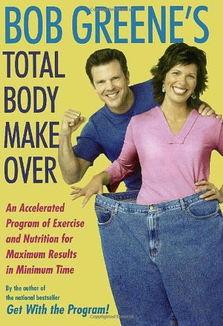 Bob Greene's Total Body Makeover