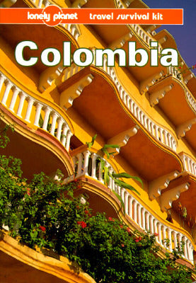 Colombia: A Lonely Planet Travel Survival Kit