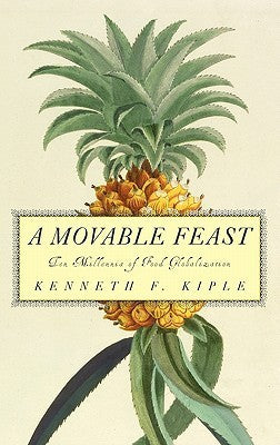 A Movable Feast: Ten Millennia of Food Globalization