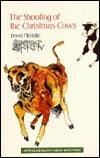 The shooting of the Christmas cows: Stories - Thryft
