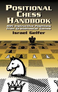 Positional Chess Handbook : 495 Instructive Positions from Grandmaster Games - Thryft