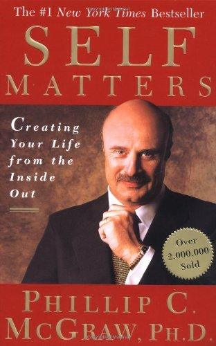 Self Matters: Creating Your Life from the Inside Out - Thryft