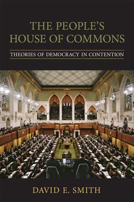 The People's House of Commons: Theories of Democracy in Contention
