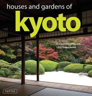 Houses and Gardens of Kyoto - Thryft