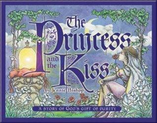The Princess and the Kiss : A Story of God's Gift of Purity - Thryft