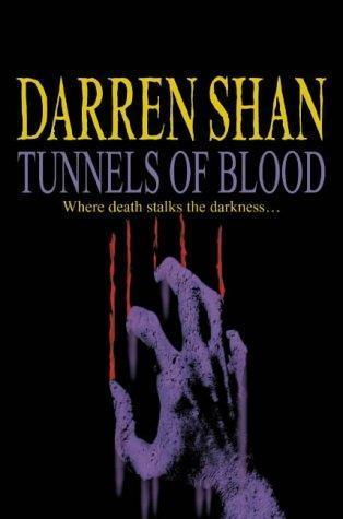 Tunnels of Blood: The Saga of Darren Shan