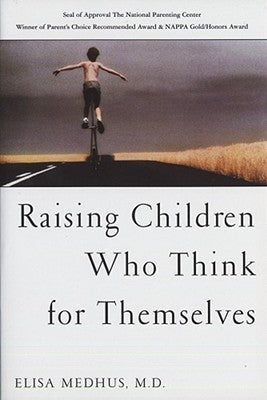 Raising Children Who Think for Themselves